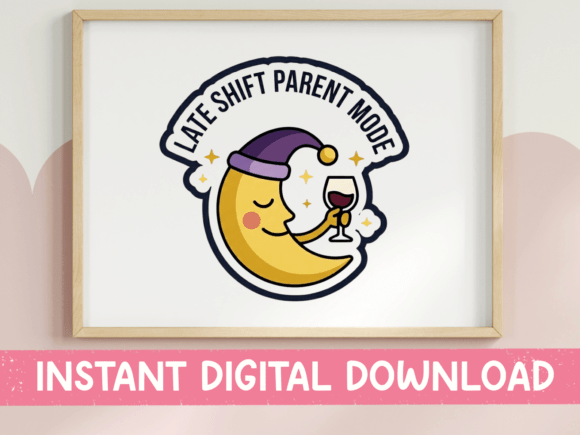 Late Shift Parent Mode Moon Sticker: Graphics & T-Shirt Designs
