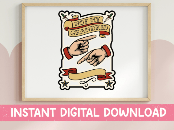 Not My Grandkid Tattoo Banner Sticker: Graphics for Bold T-Shirt Designs